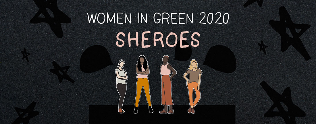 Women in Green 2020 Sheroes
