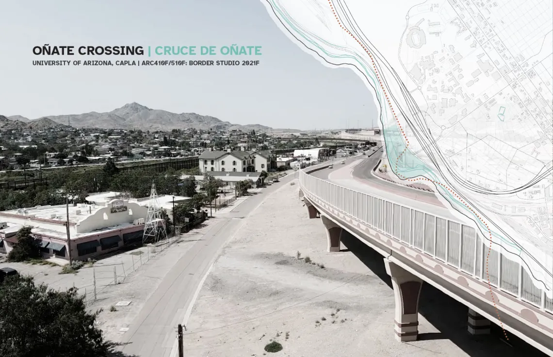 Border Studio: Oñate Crossing